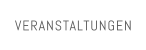 VERANSTALTUNGEN